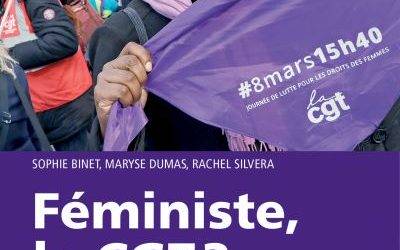 Livre Féministe, la CGT ? Les femmes, leur travail et l’action syndicale En librairie le 17 octobre !